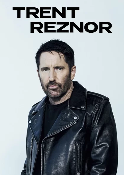 Trent Reznor ᐉ concerts 2026 ᐉ schedule ᐉ poster ᐉ biography